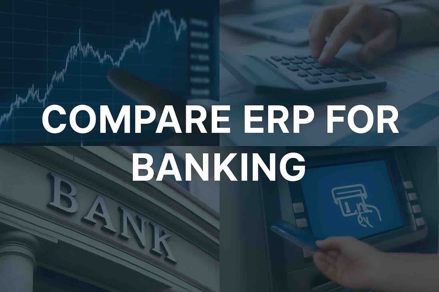compare erp for banking