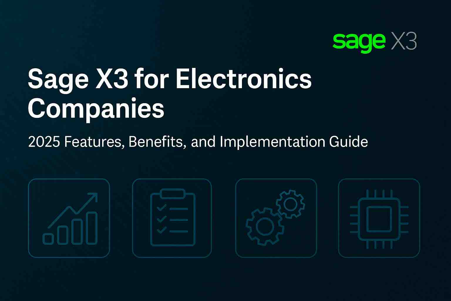 Sage X3 for electronics
